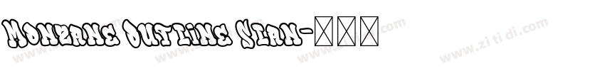 Monzane Outline Slan字体转换